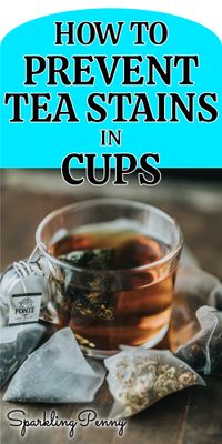 How To Prevent Tea Stains In Cups (naturally)